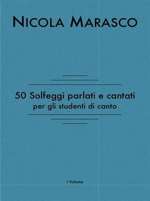 cover image of 50 solfeggi parlati e cantati per gli studenti di canto
